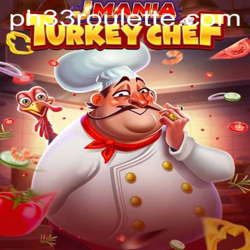 JManiaTurkeyChef: A Culinary Quest Featuring the Latest Gaming Trends