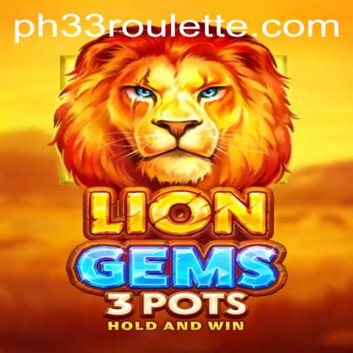 Discover the Thrilling World of LionGems3pots: A New Era in Gaming