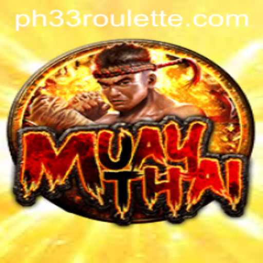 Exploring the Dynamic World of MuayThai: The Game Revolutionized by ph33